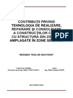 CONTRIBUŢII PRIVIND TEHNOLOGIA DE REALIZARE, REPARARE ŞI CONSOLIDARE A CONSTRUCŢIILOR CIVILE CU STRUCTURA DIN ZIDĂRIE, AMPLASATE ÎN ZONE SEISMICE.pdf