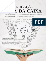 Educação. Fora Da Caixa. Tendência Para a Educação No Século XXI