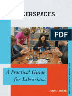 Makerspaces A Practical Guide For Librarians by Burke, John J