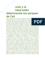 El Descuido y La Inseguridad Están Deteriorando Los Parques de Cali