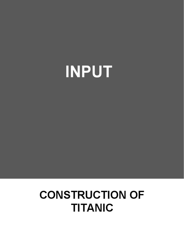 Titanic Construction Project Overview | PDF | Rms Titanic | Ships