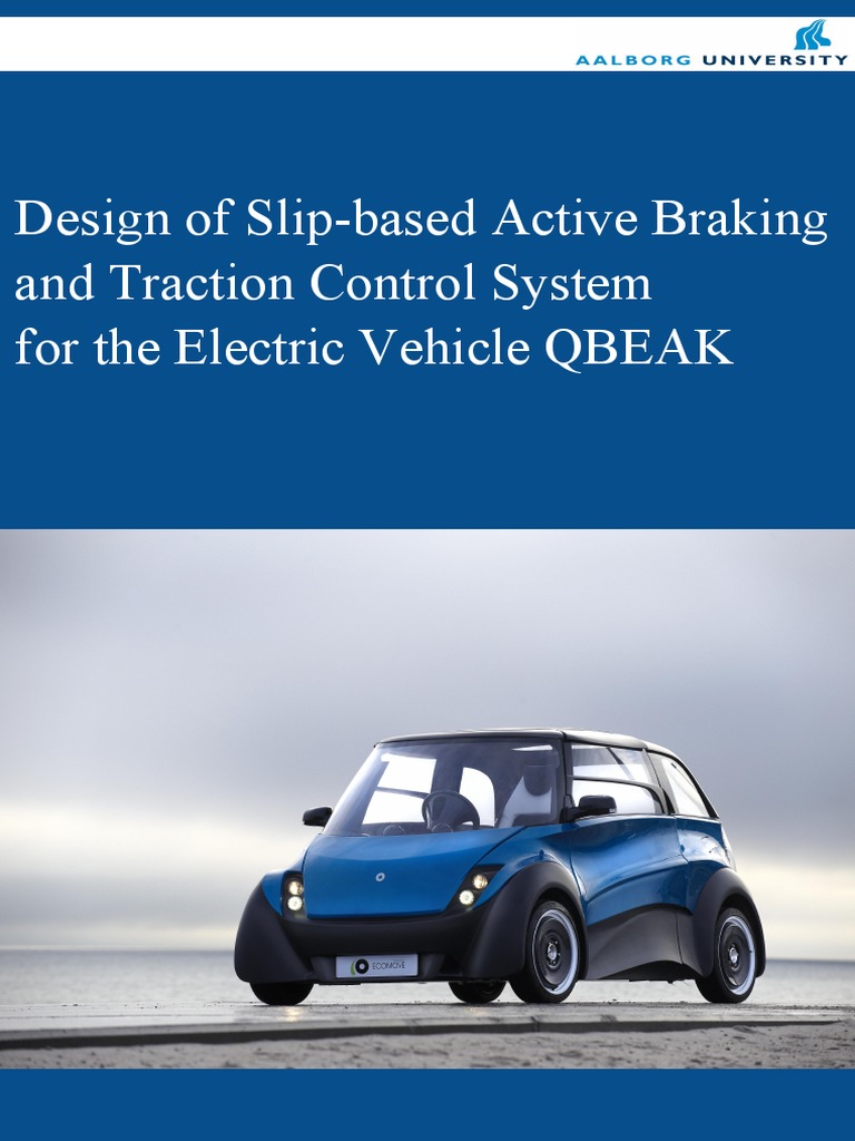 Design of Slip Based Active Braking and Traction Control Sytem For The ...