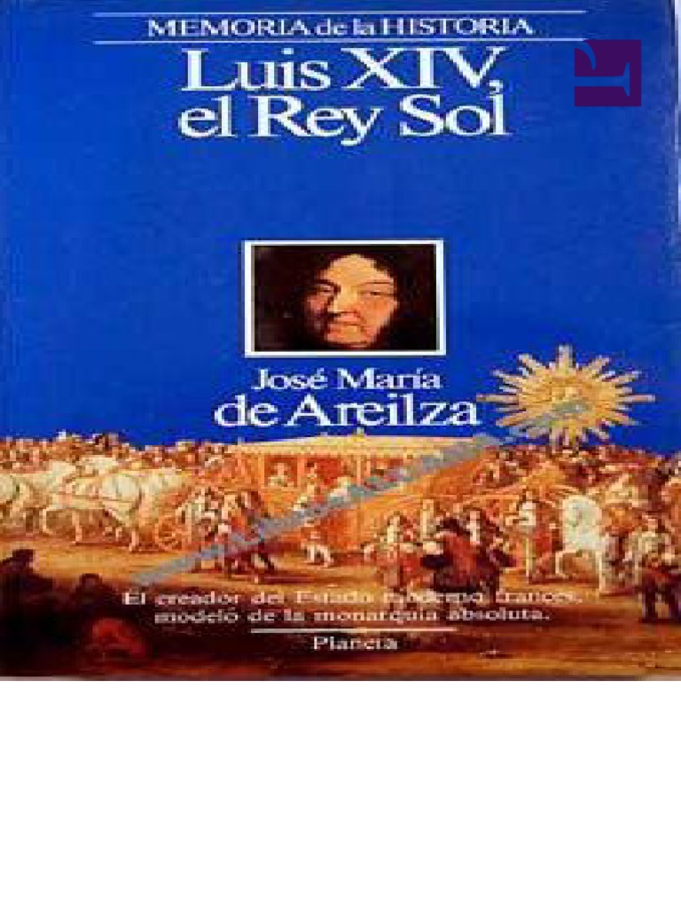 Luis XIV - El Rey Sol | PDF | Louis Xiv De Francia | Francia moderna ...