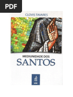 Mediunid dos Santos C IMAGENS -  CLOVIS TAVARES