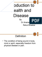 Introduction To Health and Disease: By: DR Anania Arjuna Rahul Bhaskar