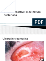 Ulceratii reactive si de natura bacteriana