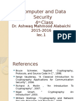 Computer and Data Security 4 Class: Dr. Ashwaq Mahmood Alabaichi 2015-2016 Lec.1