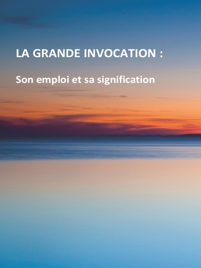 Signification et emploi de la Grande Invocation | PDF | Dieu | Nature ...