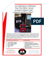 Perform Calibration Certification On Your Own Eddy Current Instrument Without Costly Shipments and Down Time !