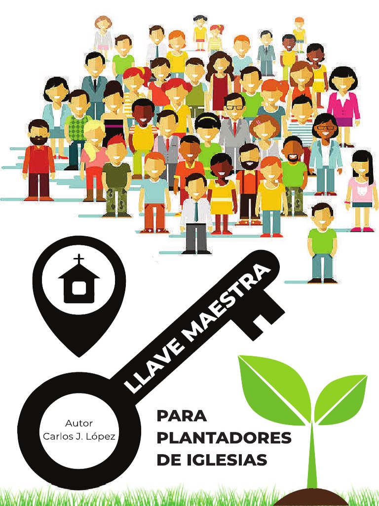 Llave Maestra Para Plantadores De Iglesia Carlos Lopez Iglesia Catolica Oracion
