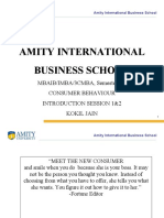 Amity International Business School: MBAIB/IMBA/3CMBA, Semester IV Consumer Behaviour Introduction Session 1&2 Kokil Jain