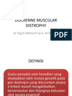 Duchenne Muscular Distrophy: DR Teguh Wahyudi Sp.A, M.Biomed
