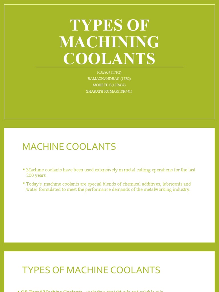 Types of Machining Coolants RUBAN (17R2) Ramachandran (17R2) MOHETH.S