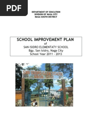 School Improvement Plan of San Isidro Elementary School Naga City 2011 2013