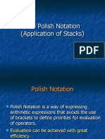 The Polish Notation (Application of Stacks)