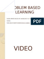 Problem Based Learning: Nama Pensyarah: En. Baskaran A/L Subramaniam Nama: Nur Izzati Binti Mohd Khalil (B&K1)
