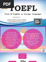 Toefl: (Test of English As Foreign Language)