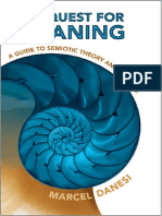 (Toronto Studies in Semiotics and Communication) Marcel Danesi - The Quest For Meaning - A Guide To Semiotic Theory and Practice-University of Toronto Press (2007) PDF