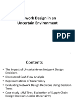 Network Design Decisions Under Uncertainty