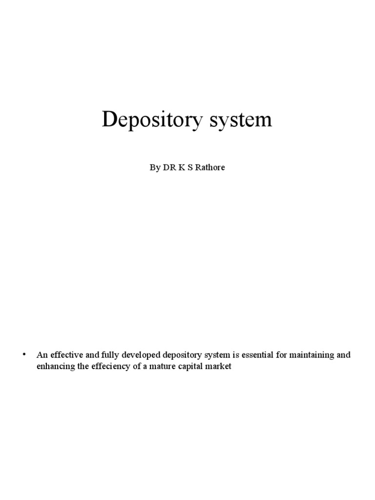 Depository System: by DR K S Rathore | PDF | Clearing (Finance ...