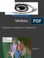 Modo Indicativo, Imperativo - y - Subjuntivo