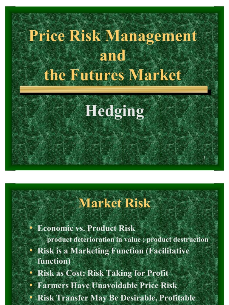 Price Risk Management and The Futures Market: Hedging | PDF | Futures ...