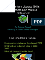 21 Century Literacy Skills Teachers Can Make A Difference!: Dr. Debbie Powell