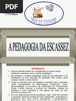 FIL EDUC PEDAGOGIA DA ESCASSEZ