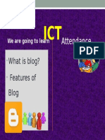 Attendance: What Is Blog? Features of Blog