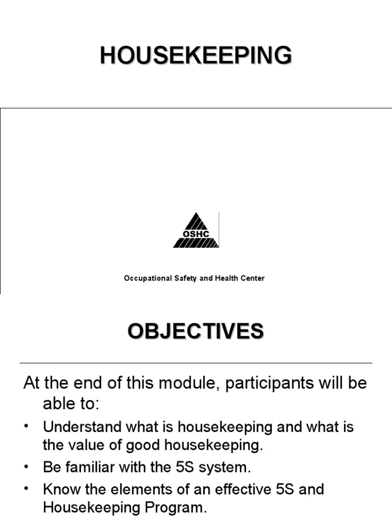 The Benefits of Effective Housekeeping An Introduction to 5S