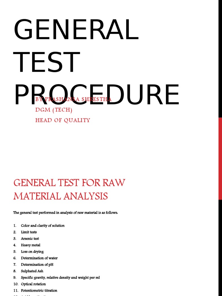 General Test Procedure By Prashansa Shrestha Dgm (Tech) Head Of