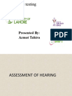Audiometric Testing: Presented By: Azmat Tahira