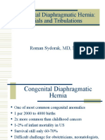Congenital Diaphragmatic Hernia: Trials and Tribulations: Roman Sydorak, MD, MPH
