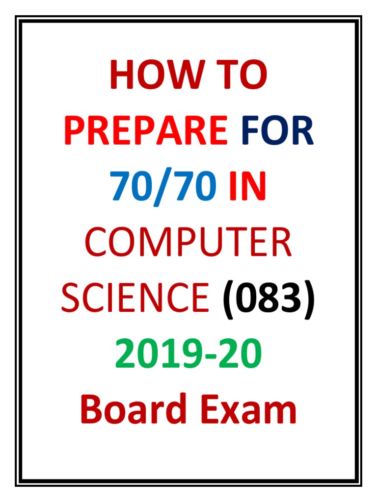 and DATA HOW TO PREPARE FOR COMPUTER SCIENCE Board Exam 2020 PDF