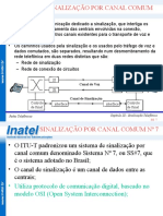 Sinalização Por Canal Comum: JS JE JE JS