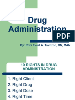 Drug Administration: By: Robi Evert A. Tiamzon, RN, MAN