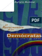 Aylwin. 1998. El Reencuentro de Los Demócratas. Del Golpe Al Triunfo Del No PDF