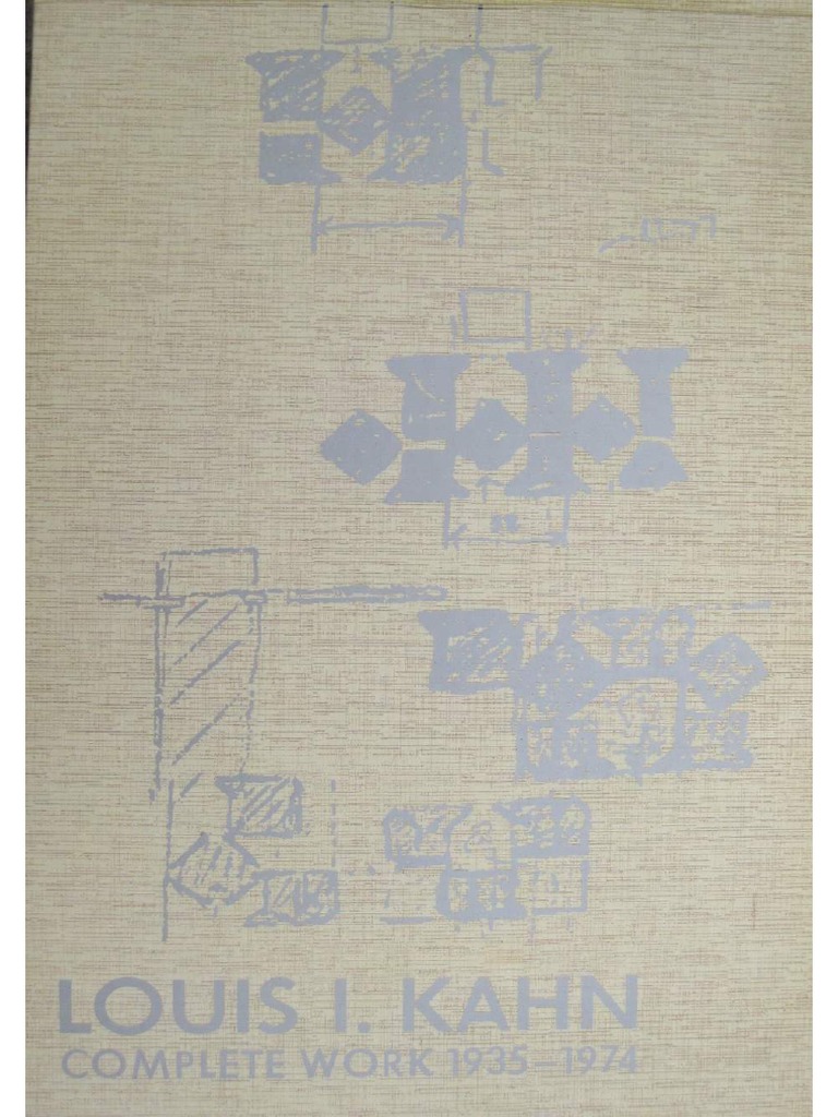 Louis I. Kahn Complete Work 1935-1974 by Heinz Ronner Sharad