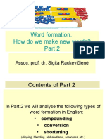 Word Formation. How Do We Make New Words?: Assoc. Prof. Dr. Sigita Rackevičienė