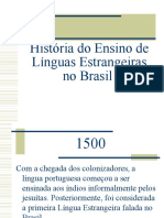 Histria Do Ensino de Le No Brasil