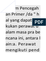 Dalam Pencegah An Primer /da " H Al Yang Dapat Dila Kukan Perawat D Alam Masa Pra Be Ncana Ini, Antara L Ain:a. Perawat Mengikuti Pend