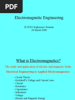 Electromagnetic Engineering: ECE292 Sophomore Seminar 18 March 2008