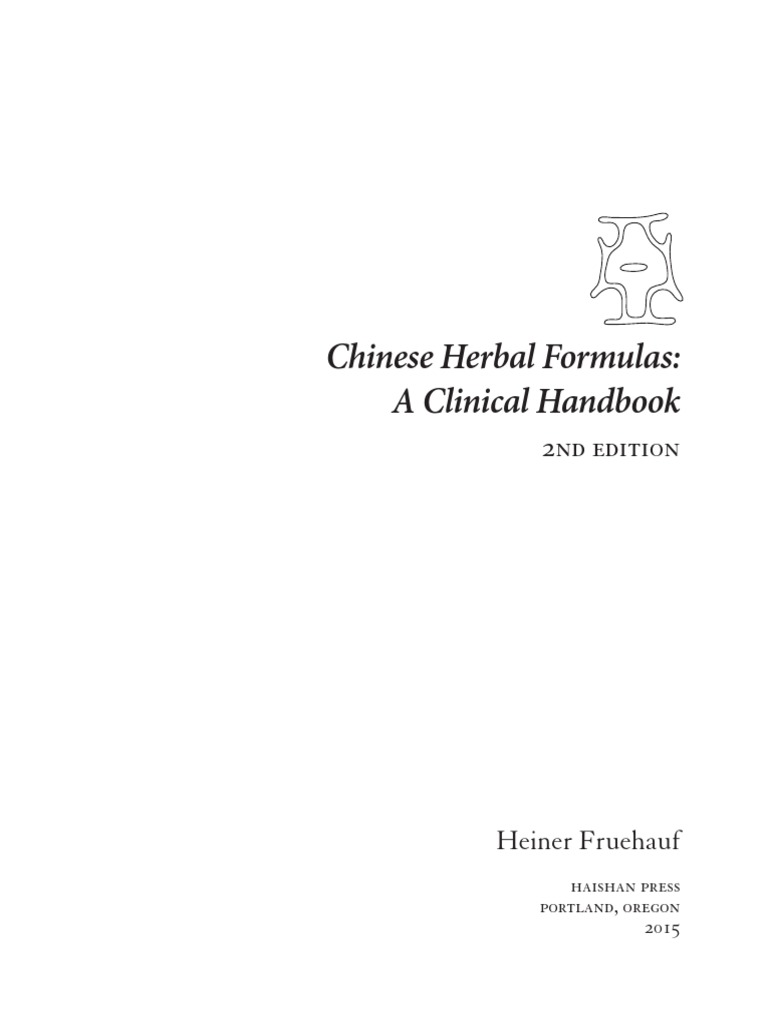 Chinese Herbal Formulas: A Clinical Handbook: 2nd Edition | Download ...