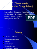 DIC (Disseminate Intravascular Coagulation)