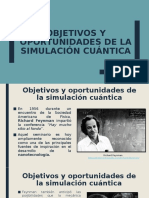 Objetivos y Oportunidades de La Simulación Cuántica