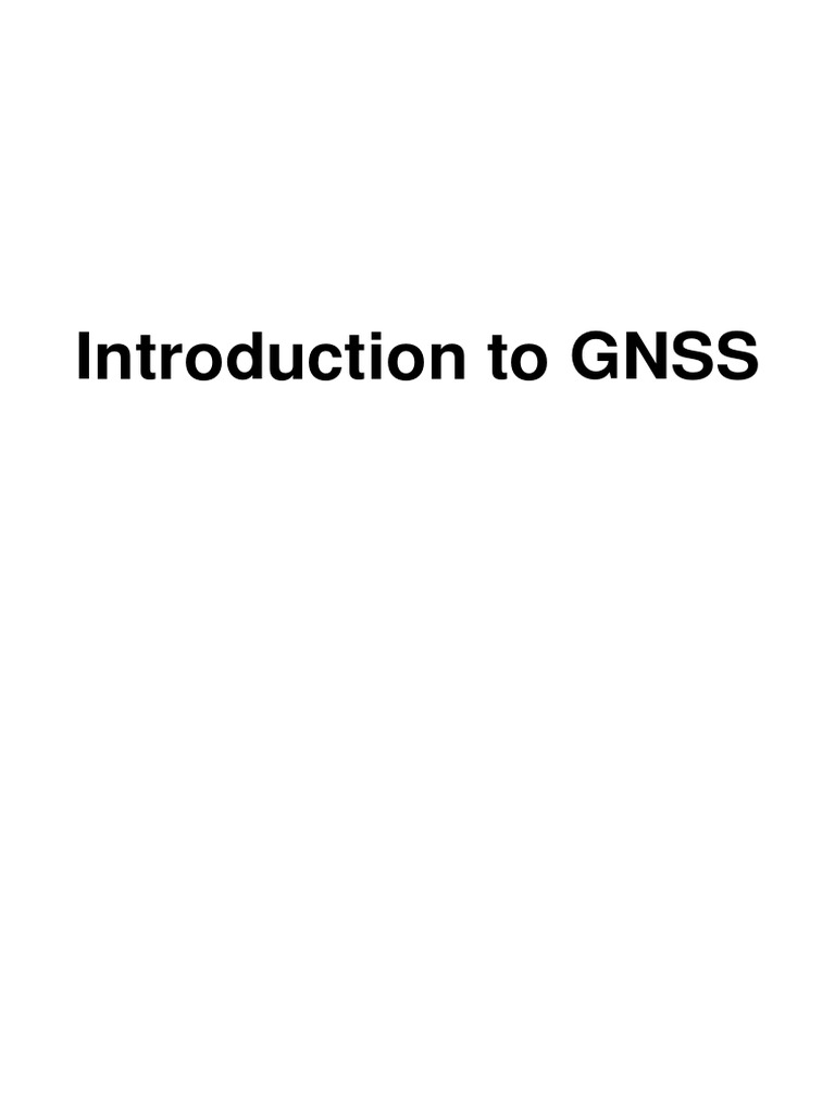 Introduction to GNSS Overview | PDF | Global Positioning System ...
