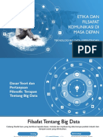 Pertemuan Ke-7 Etika Filsafat Komunikasi Di Masa Depan Teknologi Big Data Kepentingan Dan Perubahan Sosial