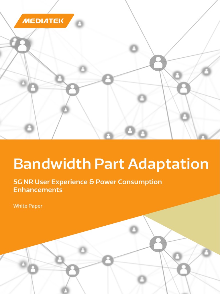 Bandwidth Part Adaptation: 5G NR User Experience & Power Consumption ...
