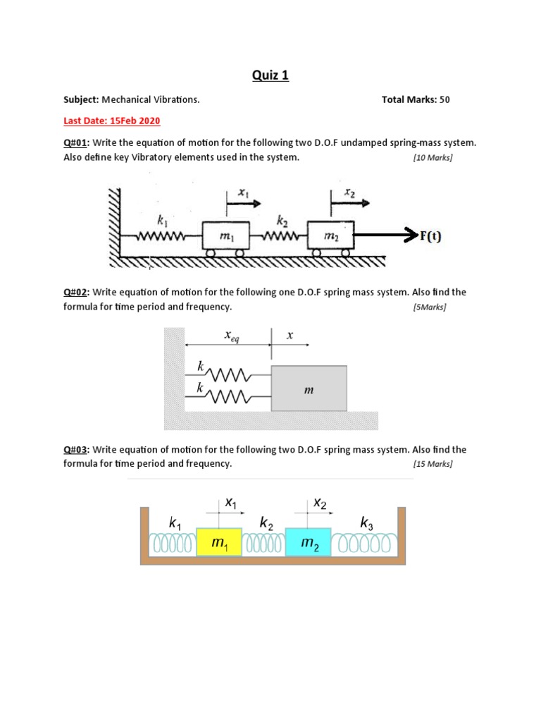 Mechanical Vibrations Quiz 1 Equations of Motion, Time Period and