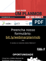 DE OLHO NOS PLANMOBS 2018 Apresentação Bicicleta Nos Planos - Webinar - Como Fazer Um PlanMob em 300 Dias